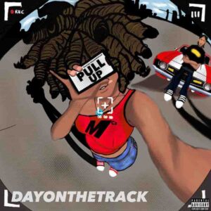 Dayonthetrack - Pull Up 