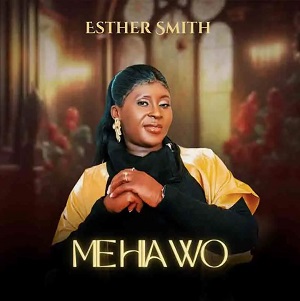Esther Smith - Me Hia Wo