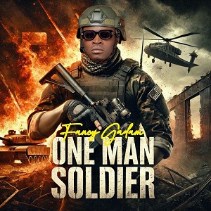 Fancy Gadam - One Man Soldier
