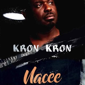 Nacee - Kron Kron
