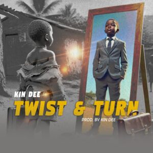Kin Dee - Twist & Turn