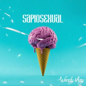 Wendy Shay - Sapiosexual