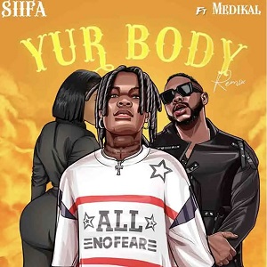 Siifa - Your Body (Remix) ft. Medikal