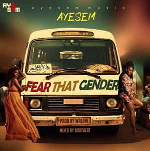 Ayesem - Fear That Gender