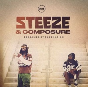 DopeNation - Steeze and Composure