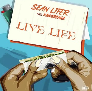 Sean Lifer - Live Life ft. Kawabanga