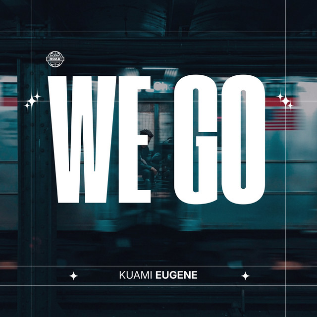 Kuami Eugene - We Go